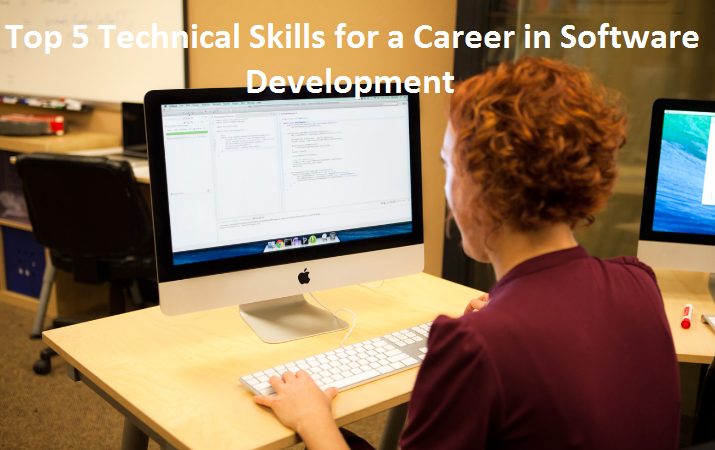 Top 5 Technical Skills for a Career in Software Development (2)
